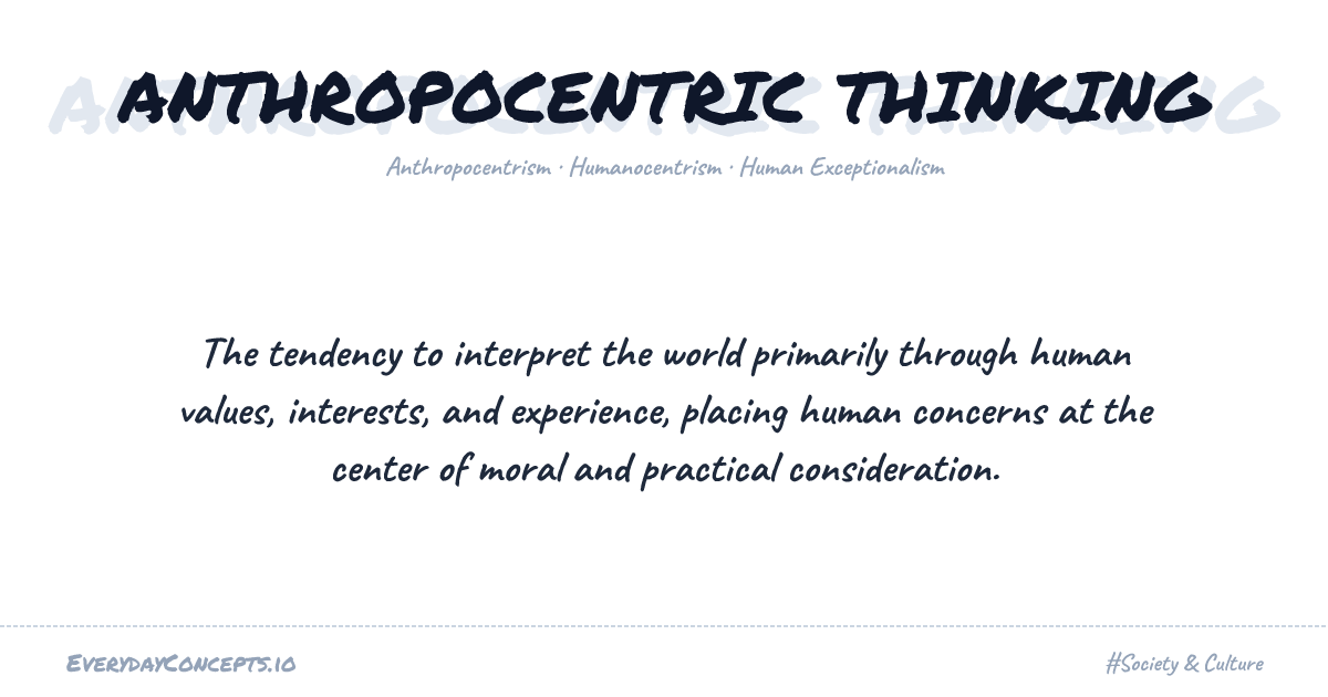 Anthropocentric Thinking | Everyday Concepts