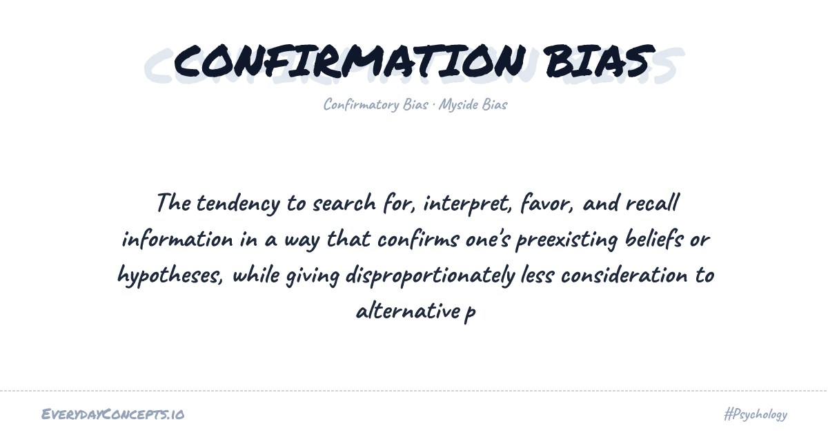 Confirmation Bias | Everyday Concepts
