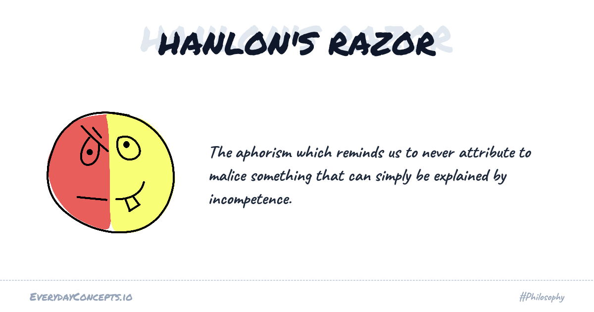 Hanlon's Razor | Everyday Concepts