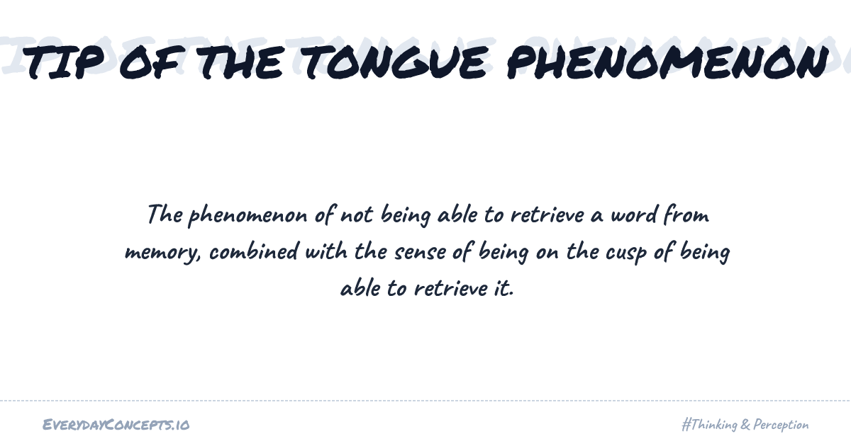 Tip of the Tongue Phenomenon | Everyday Concepts